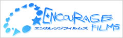 エンカレッジフィルムズ　ENCOURAGE FILMS